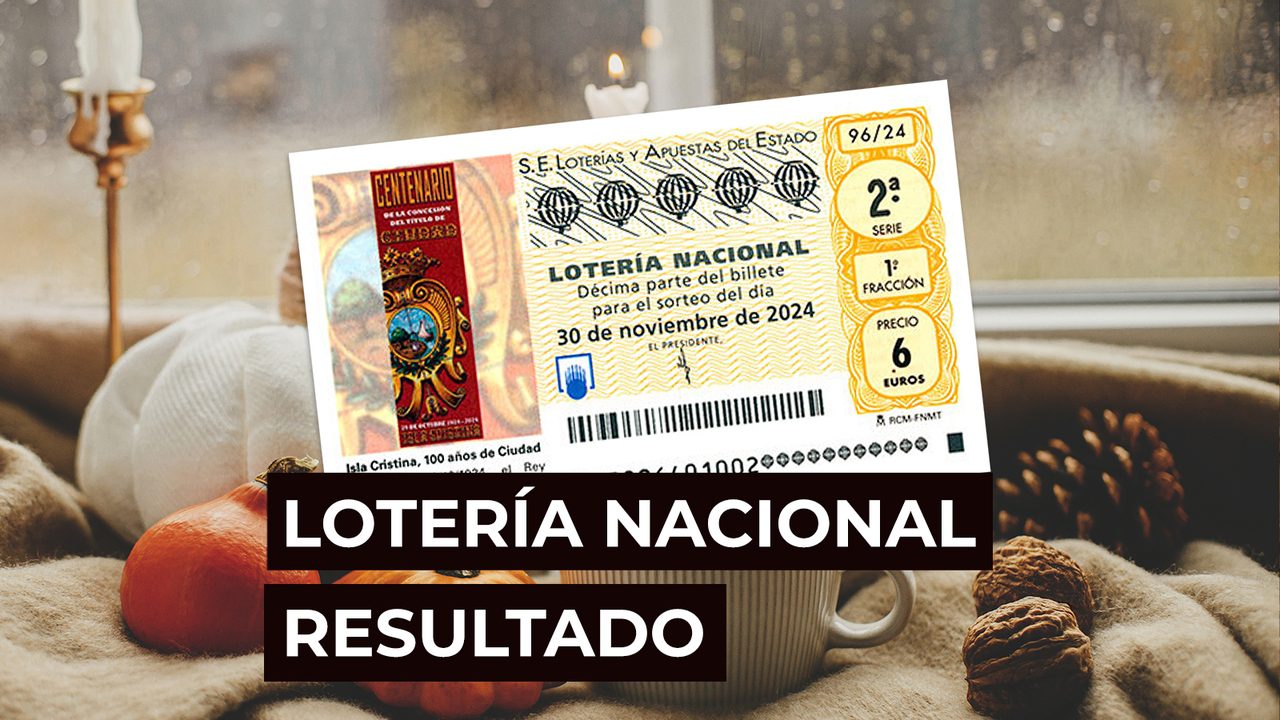 Sorteo Lotería Nacional: Comprobar décimo de hoy sábado 30 de noviembre, en directo