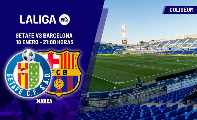 Getafe – Barcelona: El Barça, ahora, a por LaLiga