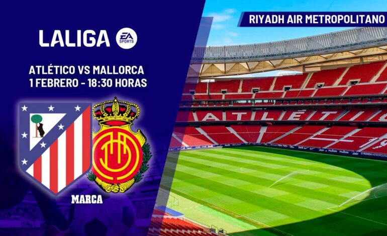 Atlético – Mallorca: Alineaciones probables del partido de LaLiga EA Sports