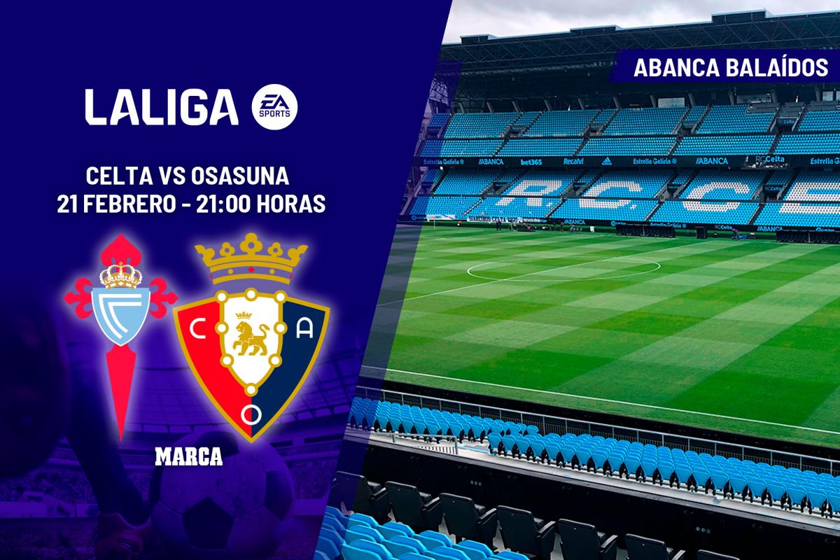 Celta – Osasuna: a qué hora y dónde ver hoy en TV el partido de LaLiga EA Sports