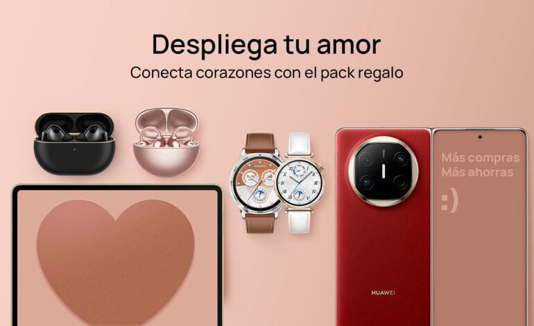 No dejes para última hora tu regalo de San Valentín y aprovecha YA las ofertas de la HUAWEI Store