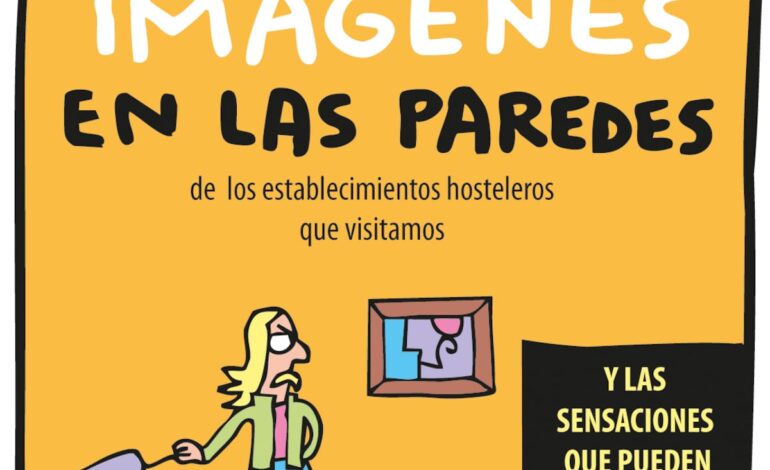 En cómic: Imágenes en las paredes de establecimientos hoteleros (y las sensaciones que pueden producirnos) | Guía El Viajero 2025