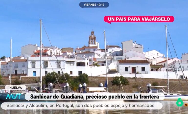 ‘Un país para viajárselo’, en Sanlúcar de Guadiana, la localidad con más horas de sol de España