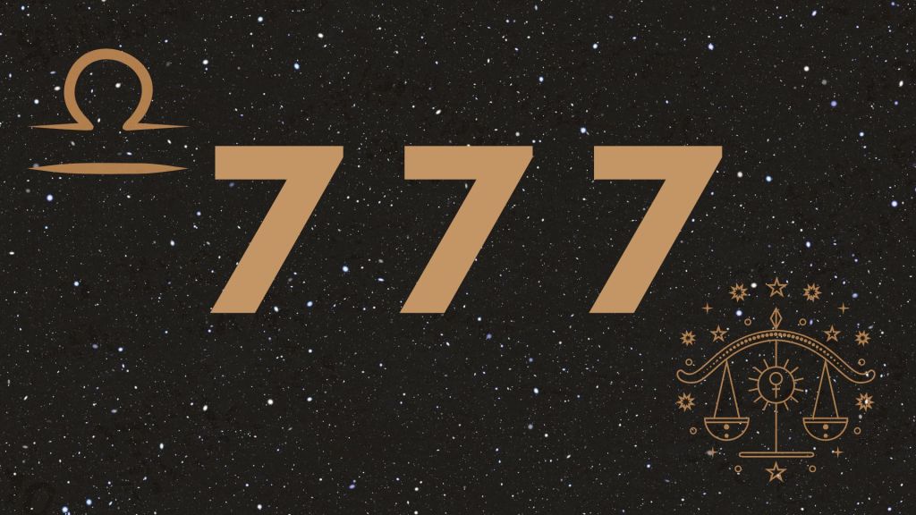 Donde el signo de los saldos del zodiaco ver el número 777 sentirá que está en el camino correcto 