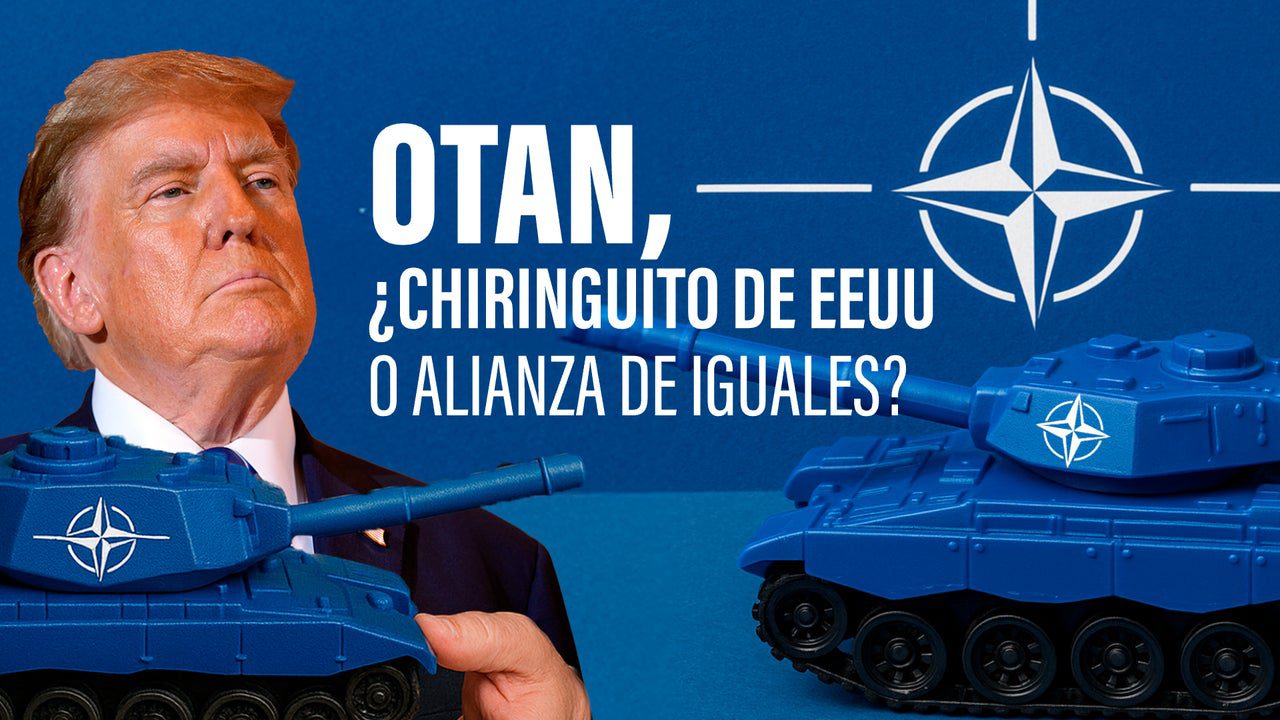 La OTAN, ¿alianza entre iguales o chiringuito geoestratégico de Estados Unidos?