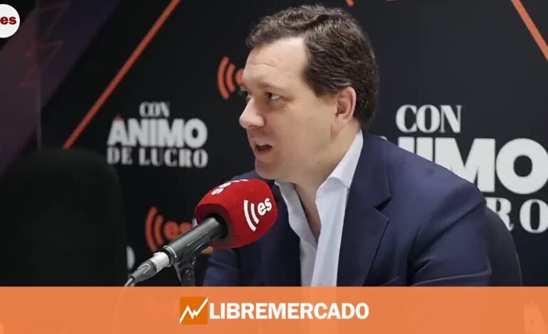 ‘Con Ánimo de Lucro’ entrevista a Ignacio Moncada: «Sin el mercado la sociedad no podría funcionar»