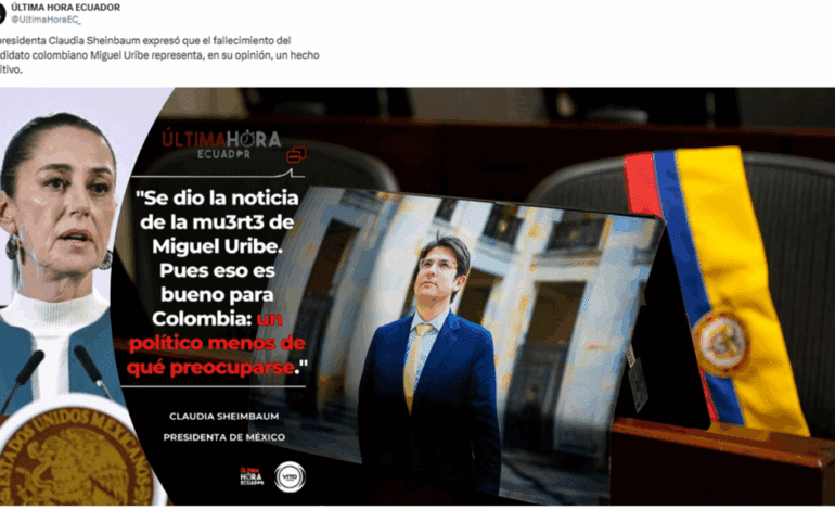 La presidenta de México no dijo que la muerte de Miguel Uribe era algo “bueno” para Colombia