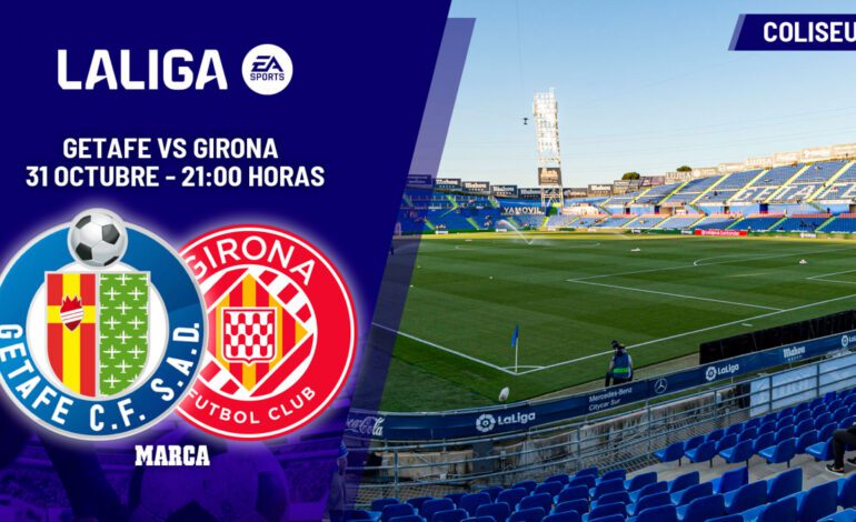 Getafe – Girona | El colista, una visita con mucho peligro: previa, análisis, pronóstico y predicción