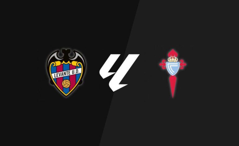 Levante – Celta, en directo La Liga: resultado, goleadores y estadísticas en vivo