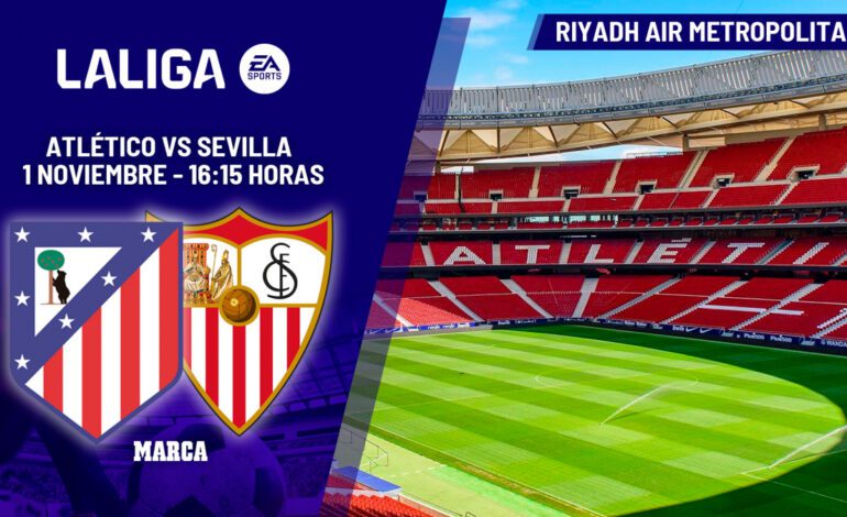 Atlético de Madrid – Sevilla: horario, dónde ver en TV y canal del partido de LaLiga EA Sports