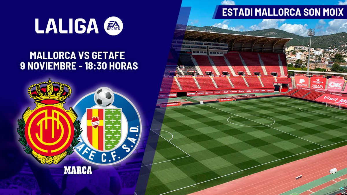 Mallorca – Getafe | Arrasate no quiere irse K.O. al parón: previa, análisis, pronóstico y predicción