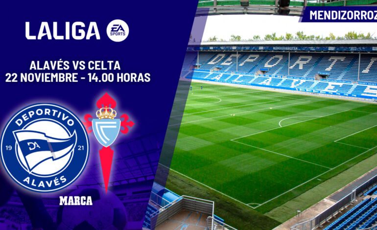Alavés – Celta | Un fortín examina a un experto a domicilio: previa, análisis, pronóstico y predicción