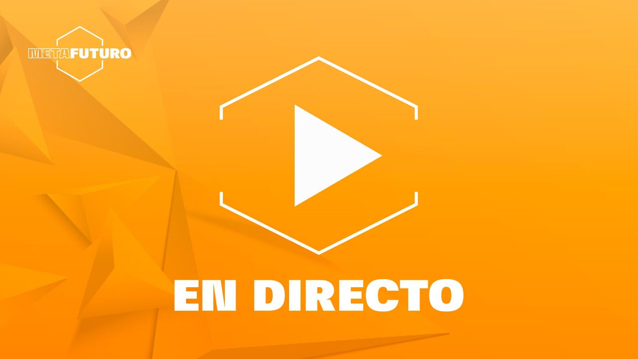 Sigue el streaming de la primera jornada de Metafuturo en directo