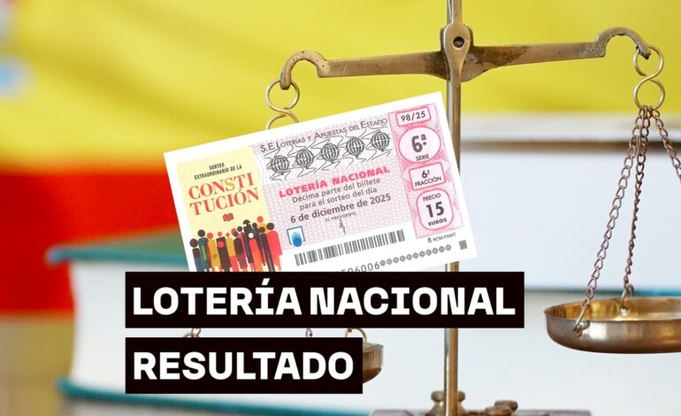 Comprobar resultados del sorteo extraordinario del Día de la Constitución de la Lotería Nacional del sábado 6 de diciembre