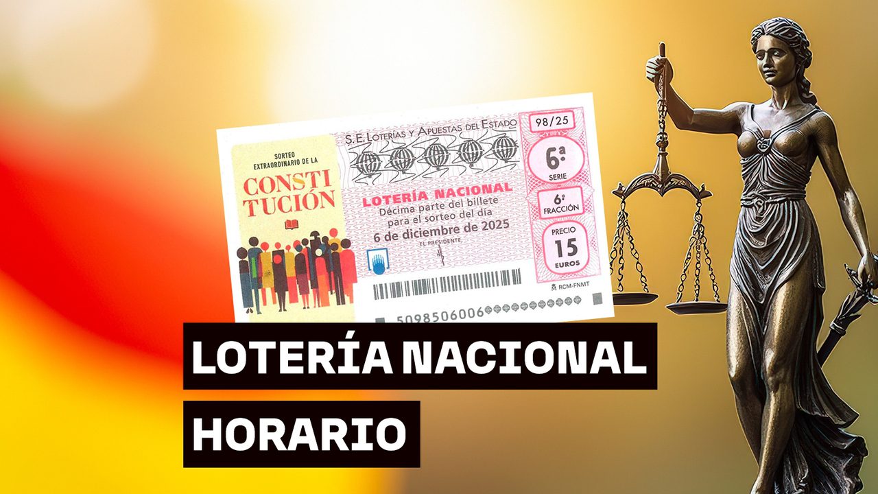 Horario del sorteo extraordinario del Día de la Constitución de la Lotería Nacional del sábado 6 de diciembre