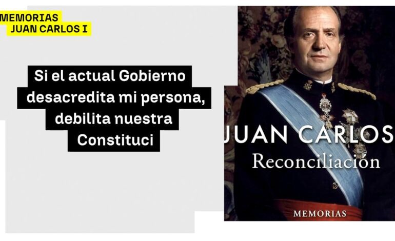 Los 5 titulares que deja ‘Reconciliación’, el libro de memorias del rey Juan Carlos I