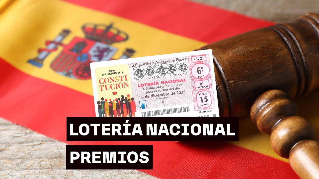 Premios del Sorteo Extraordinario del Día de la Constitución de la Lotería Nacional del sábado 6 de diciembre